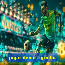 jogar demo tigrinho